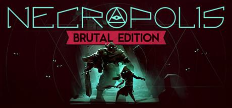 Necropolis Brutal Edition cover art